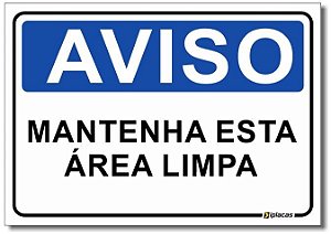 Aviso - Mantenha Esta Área Limpa