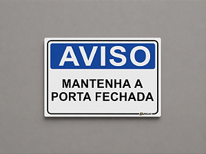 Aviso - Mantenha a Porta Fechada