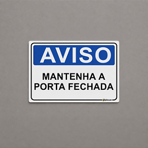 Aviso - Mantenha a Porta Fechada
