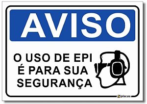 Aviso - O Uso de EPI é para sua Segurança