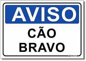 Aviso - Cão Bravo