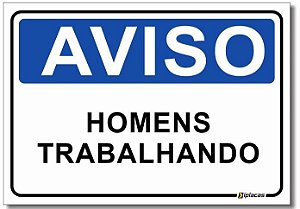 Aviso - Homens Trabalhando