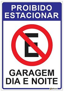 Placa Proibido Estacionar - Garagem Dia e Noite