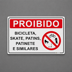 Placa - Proibido - Bicicleta Skate Patins Patinete Similares