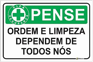 Placa CIPA - PENSE - Ordem e limpeza dependem de todos nós