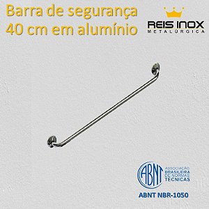 Barra de Segurança 40 cm  em Alumínio Polido de Ø 32 mm - Acabamento Redondo
