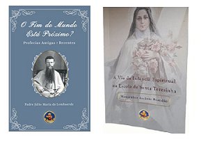Combo - O Fim do Mundo está Próximo? Profecias Antigas e Recentes + A Via da Infância Espiritual na Escola de Santa Teresinha