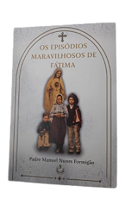 Os Episódios Maravilhosos de Fátima