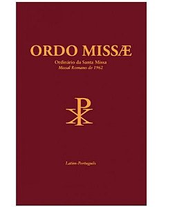 Ordo Missae - Ordinário da Santa Missa Latim/Português