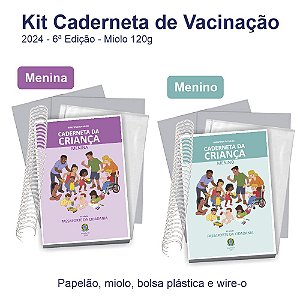 Kit Caderneta de Vacinação 2024 - 6ª Edição - Miolo 120g