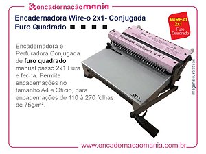 Encadernadora Wire-o 2x1- Conjugada - Furo Quadrado