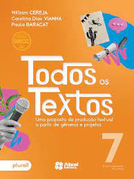 Todos os textos - 7º ano: Uma proposta de produção textual a partir de gêneros e projetos