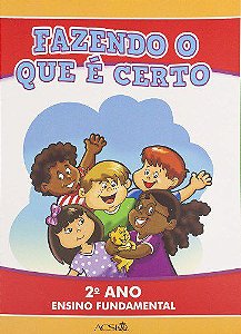 Série Carater 2º Ano - Fazendo o que e certo