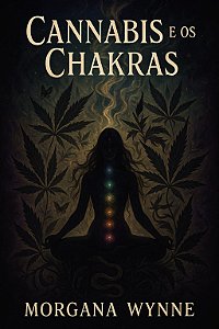 Cannabis e os Chakras