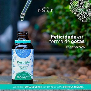 Floral Therapi - Destriste - Desanimo e Tristeza 30ml