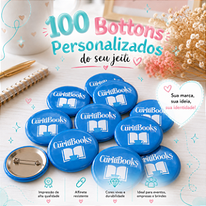 Kit Bottons Personalizados 100 unidades
