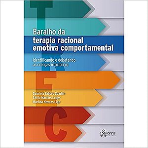 Baralho da terapia racional emotiva comportamental: identificando e debatendo as crenças irracionais Capa dura – 1 janeiro 2022 Edição Português  por Gabriela Fabbro Spadari; Tátila Martins Lopes; Marilda Lipp; (Autor)