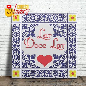 Azulejo Decorativo - Lar Doce Lar