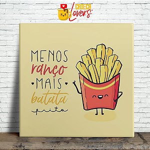 Azulejo Decorativo - Menos Ranço, Mais Batata Frita