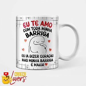 Caneca - Flork Namorados - Te amo com toda minha barriga