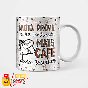 Caneca Dia dos Professores - Flork - Muita Prova - Professora