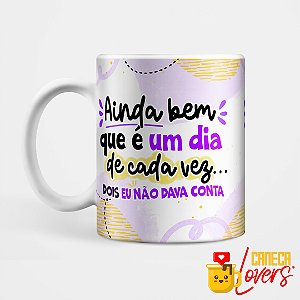 Caneca - Um dia de cada vez