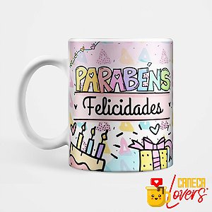 Caneca Feliz Aniversário - Parabéns, Felicidades