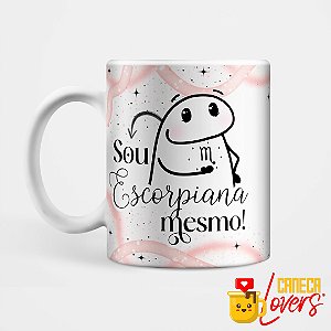 Caneca Flork Signos - Sou Escorpiana mesmo