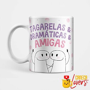 Caneca Flork Amigas - Tagarelas & Dramáticas & Amigas