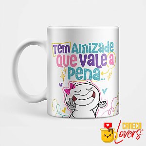 Caneca Coleção Amizade - Tem amizade que vale a pena