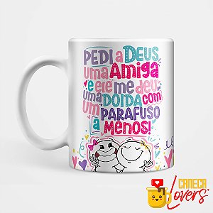 Caneca Coleção Amizade - Pedi a Deus uma amiga
