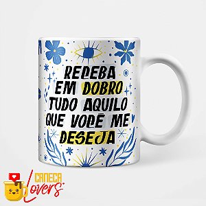 Caneca Receba em Dobro