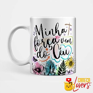 Caneca Coleção Palavra - Minha força vem do céu