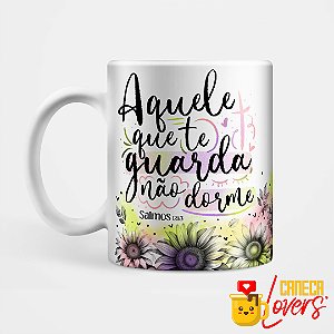 Caneca Coleção Palavra - Aquele que te guarda não dorme