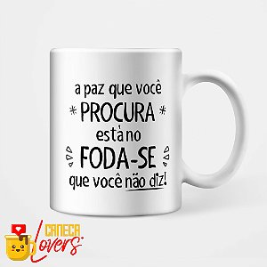 Caneca A paz que você procura