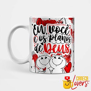 Caneca Dia dos Namorados - Eu, você e os planos de Deus