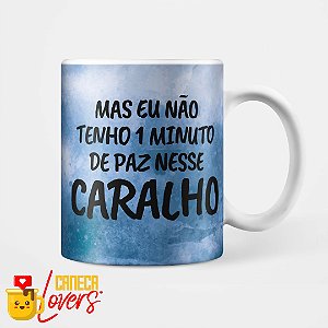 Caneca - 1 Minuto de Paz - Azul