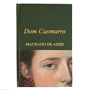 Dom Casmurro - Machado de Assis