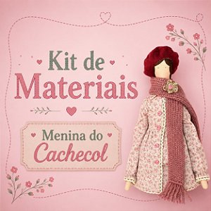 Kit Menina de Cachecol