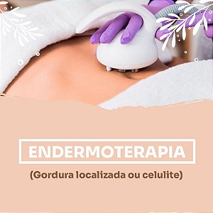 Endermoterapia (Gordura localizada ou celulite)