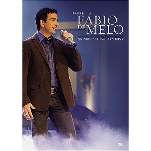 Padre Fábio de Melo - No meu interior tem DEUS - DVD