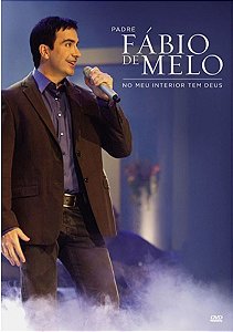 Padre Fábio de Melo - No meu interior tem DEUS - DVD