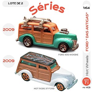 Lote de 2 - Séries - Hot Wheels Ford 40S Woodie e 37 Ford