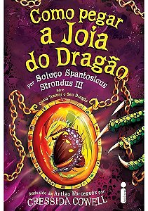 Como pegar a joia do dragão | Intrínseca