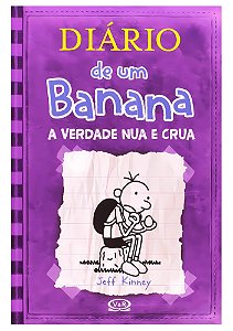 Diário de um Banana. Verdade Nua e Crua - Volume 5 Capa comum - 2013