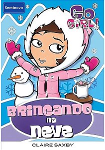 Go Girl. Brincando na Neve - Capa comum