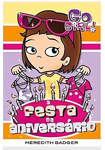 Go Girl. A Festa De Aniversário - Capa comum