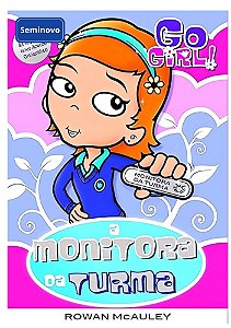 Go Girl. A Monitora da Turma - Capa comum