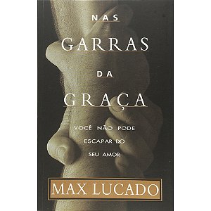 Nas garras da Graça