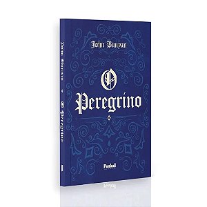 O Peregrino - John Bunyan | Edição Comentada e Ilustrada